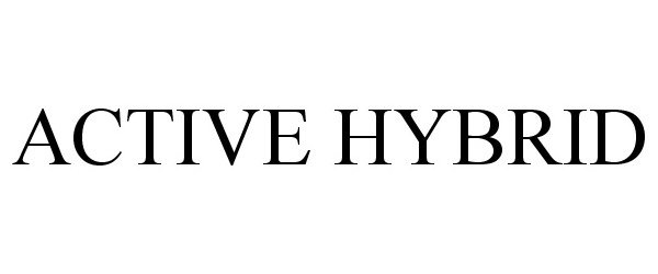 Trademark Logo ACTIVE HYBRID