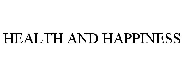 Trademark Logo HEALTH AND HAPPINESS