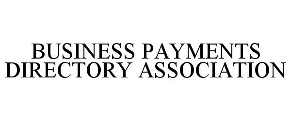  BUSINESS PAYMENTS DIRECTORY ASSOCIATION