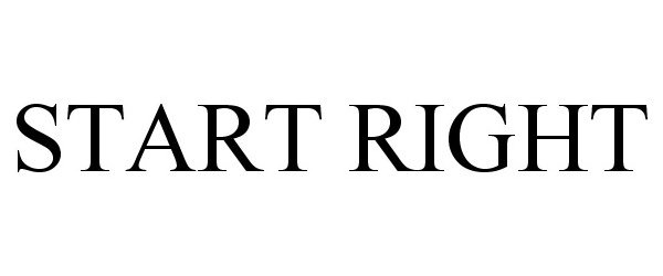 Trademark Logo START RIGHT
