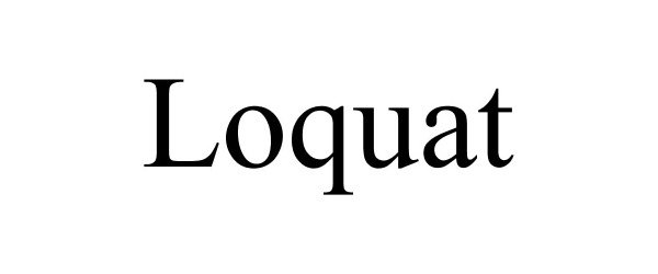 Trademark Logo LOQUAT