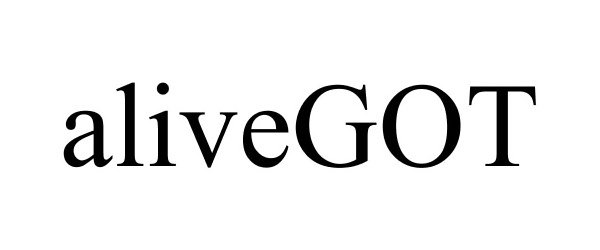 Trademark Logo ALIVEGOT