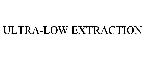 Trademark Logo ULTRA-LOW EXTRACTION
