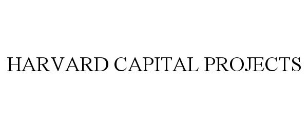 Trademark Logo HARVARD CAPITAL PROJECTS
