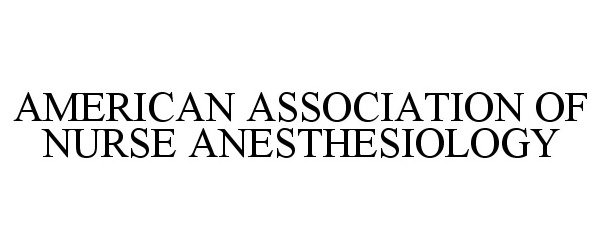  AMERICAN ASSOCIATION OF NURSE ANESTHESIOLOGY