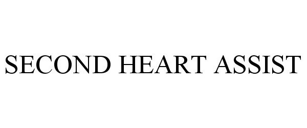 Trademark Logo SECOND HEART ASSIST