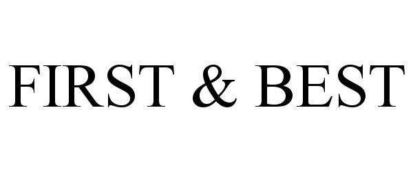 Trademark Logo FIRST & BEST