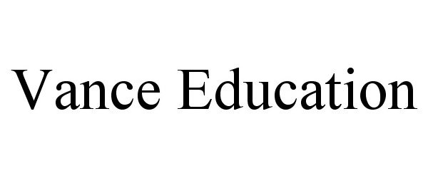 Trademark Logo VANCE EDUCATION