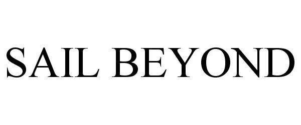 Trademark Logo SAIL BEYOND