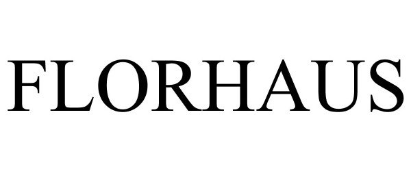 Trademark Logo FLORHAUS