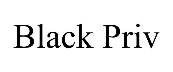 Trademark Logo BLACK PRIV