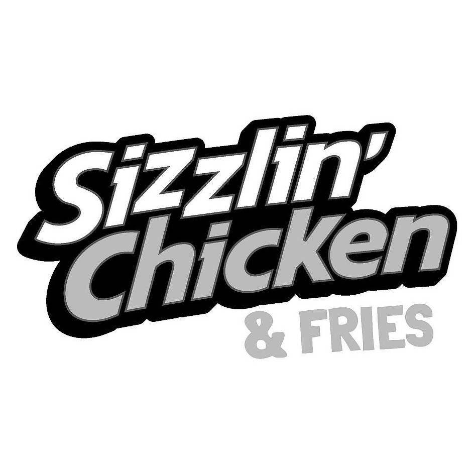 Trademark Logo SIZZLIN' CHICKEN & FRIES