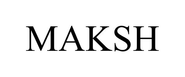 Trademark Logo MAKSH