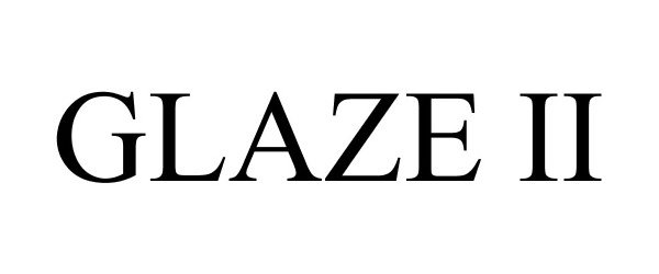 Trademark Logo GLAZE II