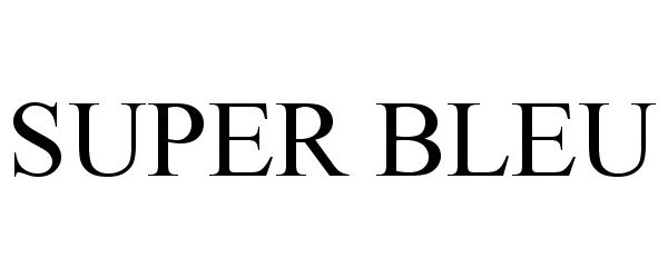 Trademark Logo SUPER BLEU