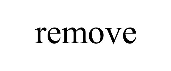 Trademark Logo REMOVE