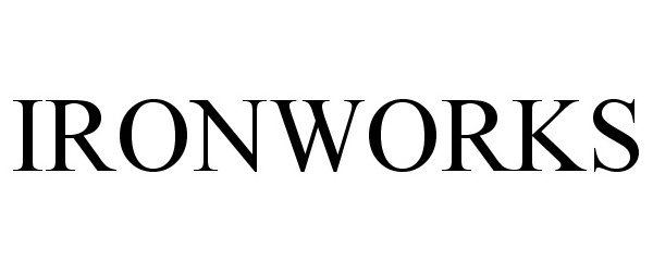 Trademark Logo IRONWORKS