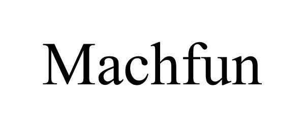 Trademark Logo MACHFUN