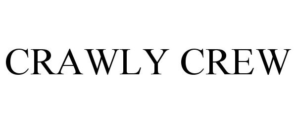 Trademark Logo CRAWLY CREW
