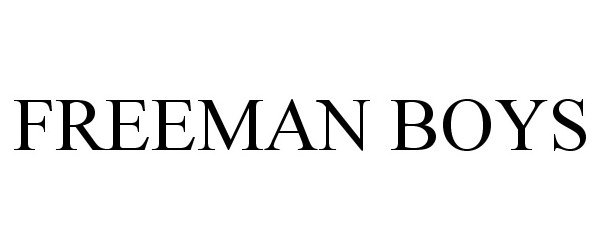 Trademark Logo FREEMAN BOYS