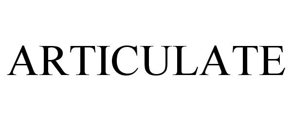 Trademark Logo ARTICULATE