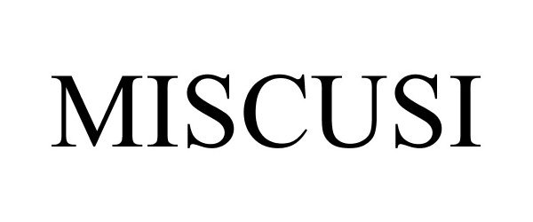 Trademark Logo MISCUSI