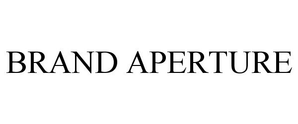 Trademark Logo BRAND APERTURE