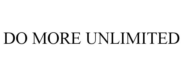  DO MORE UNLIMITED