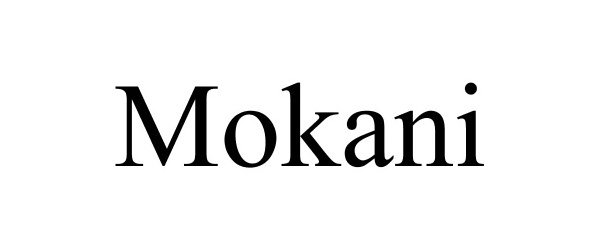 Trademark Logo MOKANI