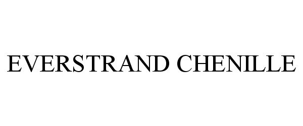 Trademark Logo EVERSTRAND CHENILLE