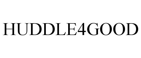 Trademark Logo HUDDLE4GOOD