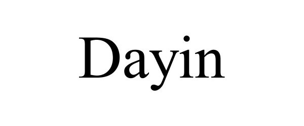 Trademark Logo DAYIN