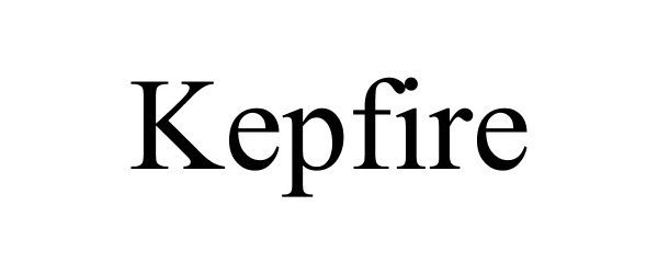 Trademark Logo KEPFIRE