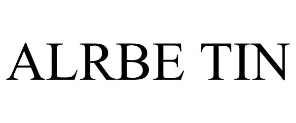 Trademark Logo ALRBE TIN
