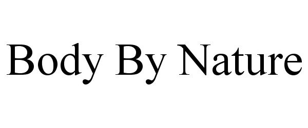 Trademark Logo BODY BY NATURE