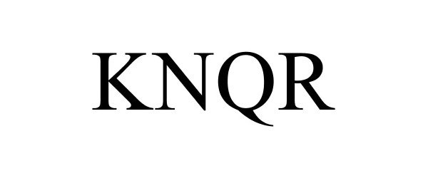 Trademark Logo KNQR