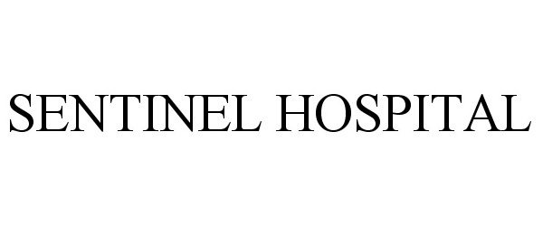 Trademark Logo SENTINEL HOSPITAL