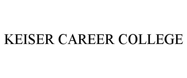  KEISER CAREER COLLEGE