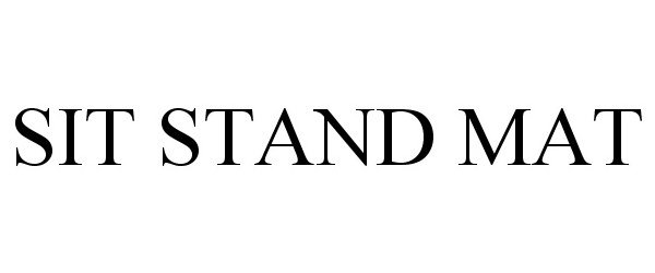 Trademark Logo SIT STAND MAT