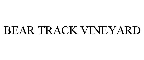 Trademark Logo BEAR TRACK VINEYARD