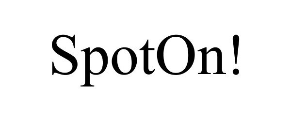 Trademark Logo SPOTON!