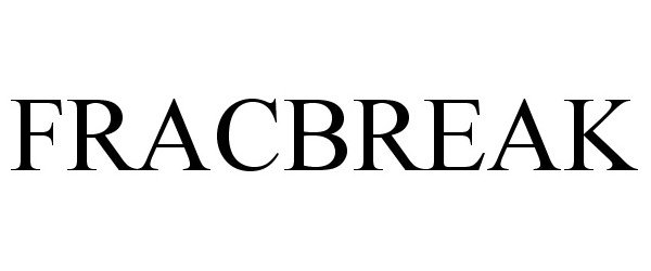 Trademark Logo FRACBREAK