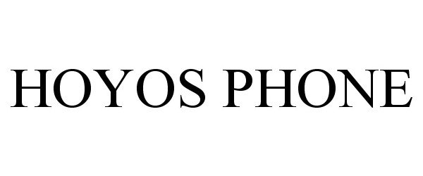 Trademark Logo HOYOS PHONE