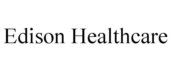  EDISON HEALTHCARE