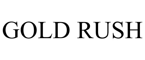 Trademark Logo GOLD RUSH