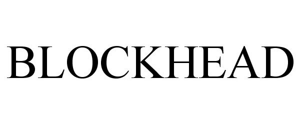 Trademark Logo BLOCKHEAD