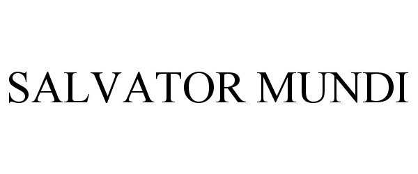 Trademark Logo SALVATOR MUNDI