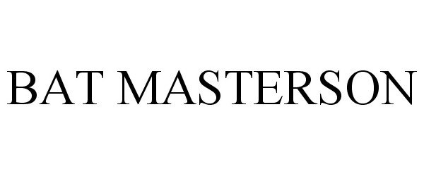 Trademark Logo BAT MASTERSON