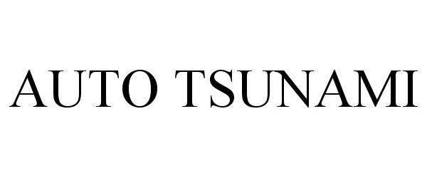 Trademark Logo AUTO TSUNAMI