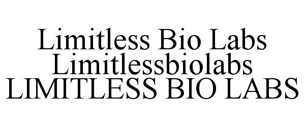 Trademark Logo LIMITLESS BIO LABS LIMITLESSBIOLABS LIMITLESS BIO LABS